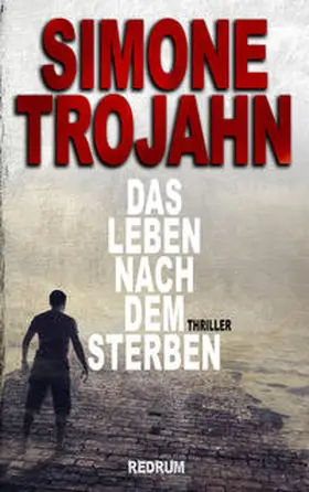 Trojahn |  Das Leben nach dem Sterben | Buch |  Sack Fachmedien