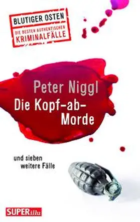Niggl |  Die Kopf-ab-Morde | Buch |  Sack Fachmedien