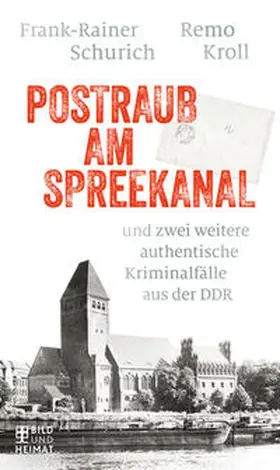 Kroll / Schurich |  Postraub am Spreekanal | Buch |  Sack Fachmedien