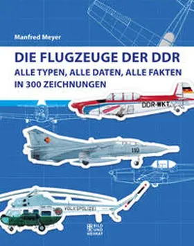Meyer |  Die Flugzeuge der DDR | Buch |  Sack Fachmedien