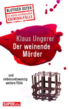 Ungerer |  Der weinende Mörder | Buch |  Sack Fachmedien