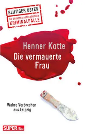 Kotte |  Die vermauerte Frau | Buch |  Sack Fachmedien