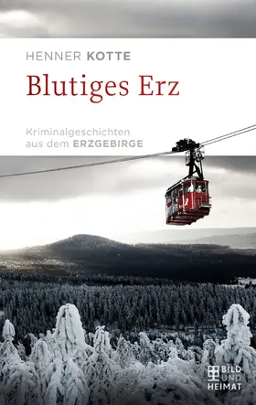 Kotte |  Blutiges Erz | eBook | Sack Fachmedien