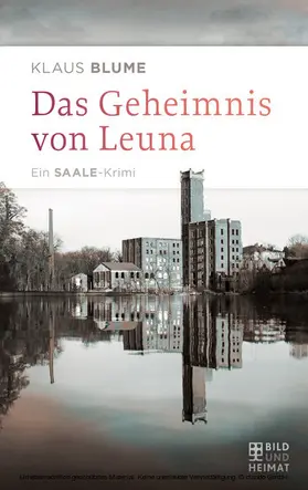 Blume |  Das Geheimnis von Leuna | eBook | Sack Fachmedien