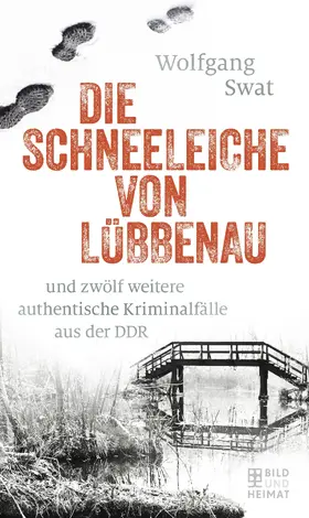 Swat | Die Schneeleiche von Lübbenau | E-Book | www.sack.de