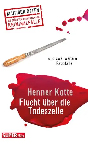Kotte |  Flucht über die Todeszelle | eBook | Sack Fachmedien
