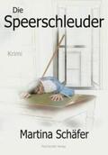 Schäfer |  Die Speerschleuder | Buch |  Sack Fachmedien