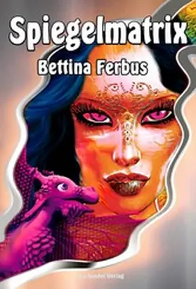 Ferbus |  Spiegelmatrix | eBook | Sack Fachmedien