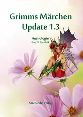 Erpenbeck / Draken / Münscher |  Grimms Märchen Update 1.3 | Buch |  Sack Fachmedien