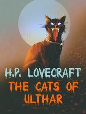 Lovecraft |  The Cats of Ulthar | Buch |  Sack Fachmedien