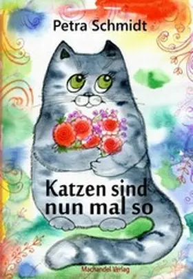 Schmidt | Katzen sind nun mal so | E-Book | sack.de