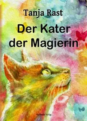 Rast |  Der Kater der Magierin | eBook | Sack Fachmedien