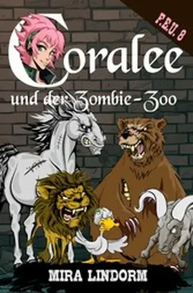 Lindorm |  Coralee und der Zombie-Zoo | eBook | Sack Fachmedien