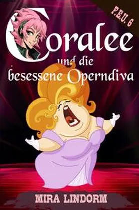 Lindorm |  Coralee und die besessene Operndiva | Buch |  Sack Fachmedien
