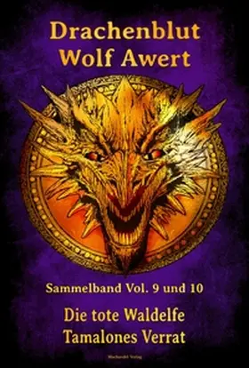 Awert |  Drachenblut Sammelband Vol. 9 und 10 | Buch |  Sack Fachmedien