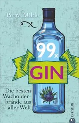 Milde |  99 x Gin | Buch |  Sack Fachmedien