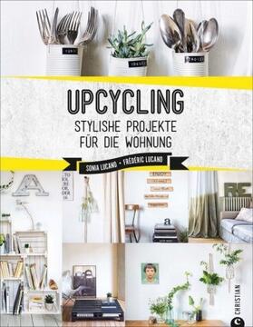 Lucano / Lucano |  Upcycling | Buch |  Sack Fachmedien