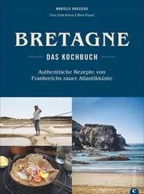Rousseau |  Bretagne - Das Kochbuch | Buch |  Sack Fachmedien