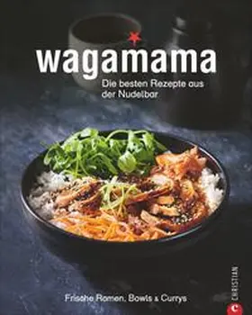 Sender Gorriz |  Wagamama. Die besten Rezepte aus der Nudelbar | Buch |  Sack Fachmedien
