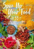 Kreihe |  Spice Up Your Food | eBook | Sack Fachmedien