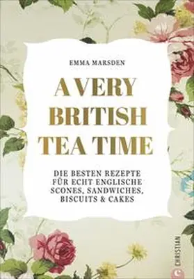 Marsden |  A Very British Tea Time | Buch |  Sack Fachmedien