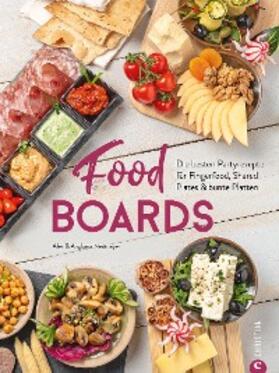 Neumayer | Trend-Kochbuch: Food Boards - Die besten Partyrezepte für Fingerfood, Shared Plates und bunte Platten. | E-Book | sack.de