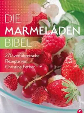Ferber |  Die Marmeladen-Bibel | Buch |  Sack Fachmedien