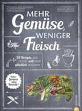 Kreihe |  Kreihe, S: Mehr Gemüse. Weniger Fleisch. | Buch |  Sack Fachmedien