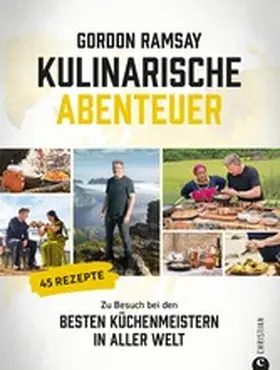 Ramsay |  Gordon Ramsay: Kulinarische Abenteuer | eBook | Sack Fachmedien