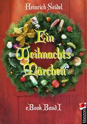 Heinrich |  Ein Weihnachtsmärchen | eBook | Sack Fachmedien