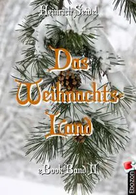 Heinrich |  Das Weihnachtsland | eBook | Sack Fachmedien