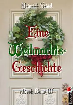 Heinrich |  Eine Weihnachtsgeschichte | eBook | Sack Fachmedien