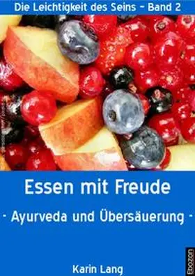 Lang |  Essen mit Freude | eBook | Sack Fachmedien