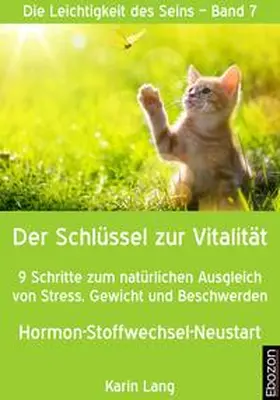 Lang |  Der Schlüssel zur Vitalität | eBook | Sack Fachmedien
