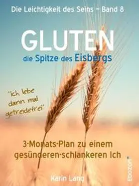 Lang |  Gluten - Die Spitze des Eisbergs | Buch |  Sack Fachmedien