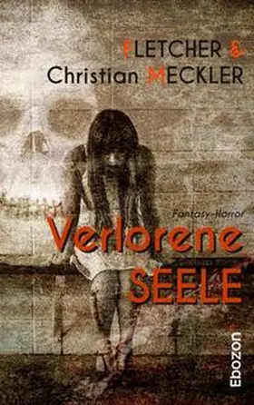 Meckler / Fletcher |  Verlorene Seele | Buch |  Sack Fachmedien