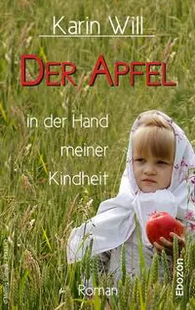 Will |  Der Apfel in der Hand meiner Kindheit | Buch |  Sack Fachmedien