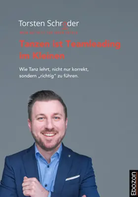 Schröder |  Tanzen ist Teamleading im Kleinen | eBook | Sack Fachmedien
