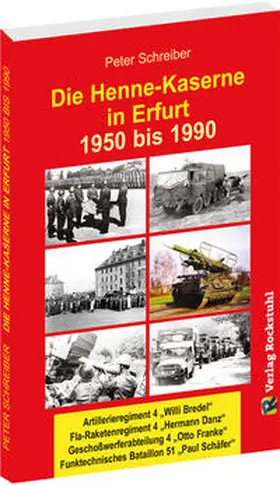 Schreiber |  Die HENNE-KASERNE in Erfurt 1950-1990 | Buch |  Sack Fachmedien