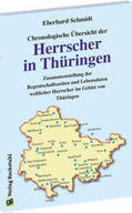Schmidt |  Chronologische Übersicht der HERRSCHER IN THÜRINGEN | Buch |  Sack Fachmedien