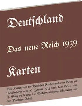 Rockstuhl |  Historische Karten: DEUTSCHLAND - Das neue Reich 1939 | Buch |  Sack Fachmedien