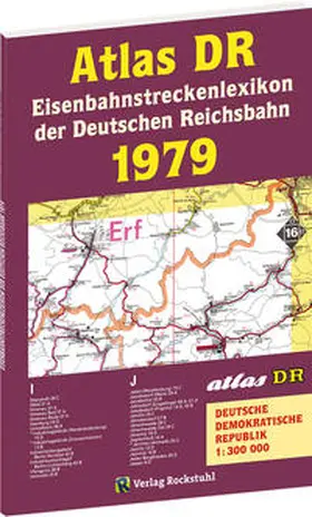 Rockstuhl |  ATLAS DR 1979 - Eisenbahnstreckenlexikon der Deutschen Reichsbahn | Buch |  Sack Fachmedien