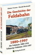 Fromm / Rockstuhl |  Die Geschichte der FELDABAHN 1880-1997 | Buch |  Sack Fachmedien