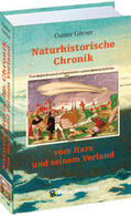 Görner |  Naturhistorische Chronik vom HARZ und seinem Vorland | Buch |  Sack Fachmedien