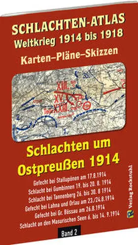 Rockstuhl |  SCHLACHTEN-ATLAS - Schlachten um Ostpreußen 1914 | Buch |  Sack Fachmedien