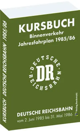 Rockstuhl |  Kursbuch der Deutschen Reichsbahn 1985/86 | Buch |  Sack Fachmedien