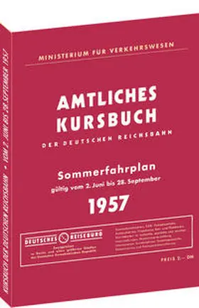 Rockstuhl |  Kursbuch der Deutschen Reichsbahn - Sommerfahrplan 1957 | Buch |  Sack Fachmedien