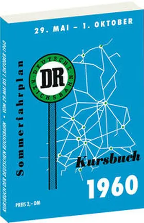 Rockstuhl |  Kursbuch der Deutschen Reichsbahn - Sommerfahrplan 1960 | Buch |  Sack Fachmedien