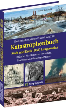 Rockstuhl |  KATASTROPHENBUCH Stadt und Kreis (Bad) Langensalza | Buch |  Sack Fachmedien