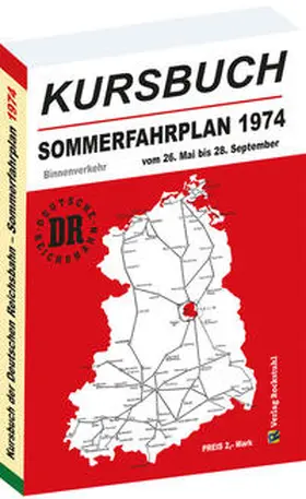 Rockstuhl |  Kursbuch der Deutschen Reichsbahn - Sommerfahrplan 1974 | Buch |  Sack Fachmedien